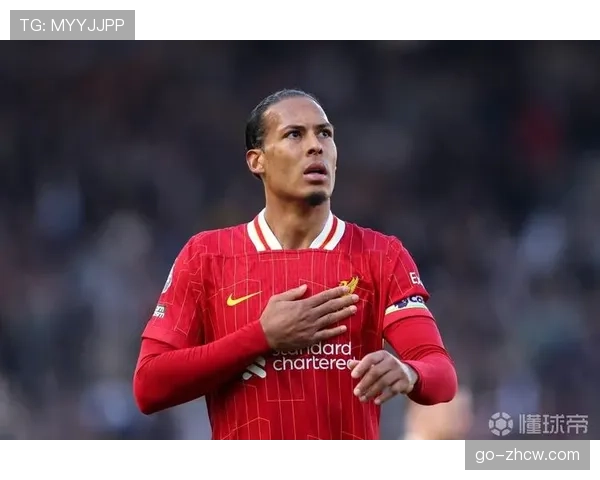 范戴克解围数据依然亮眼 利物浦后防核心经验犹存